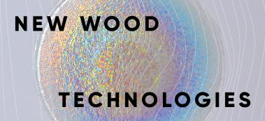 New wood technologies 